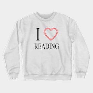 I Heart Reading Crewneck Sweatshirt